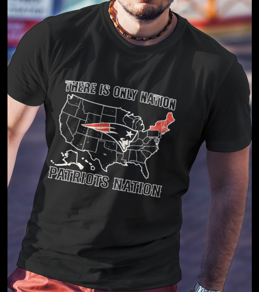 New England Patriots There Is Only Nation Patriots Nation Map T-Shirt