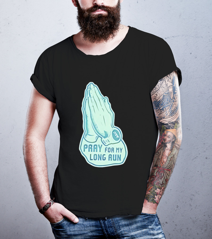 Pray For My Long Run Hands T-Shirt