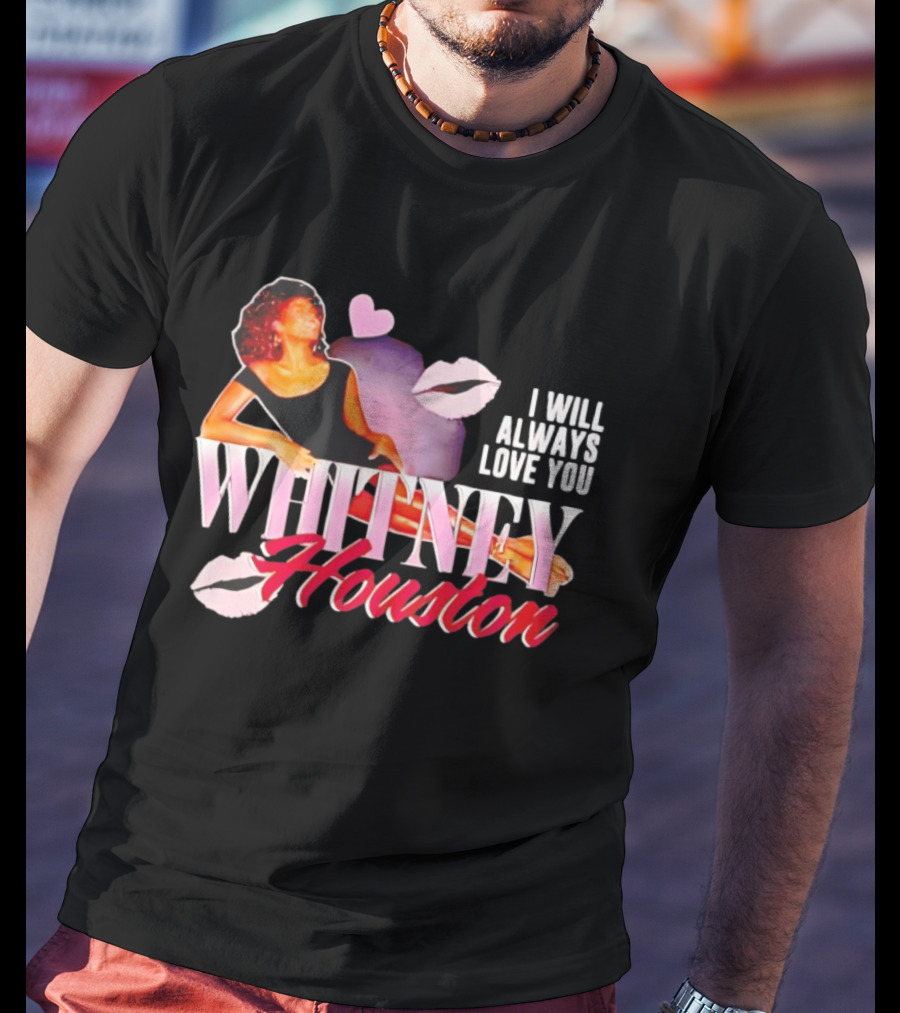 Whitney Houston I Will Always Love You Retro Lips Heart T-Shirt