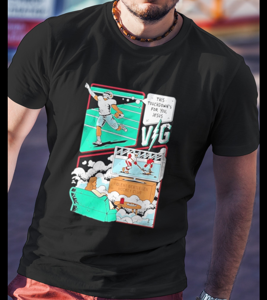 This Touchdowns For You Jesus Violent Gentlemen Hockey Club V/G T-Shirt