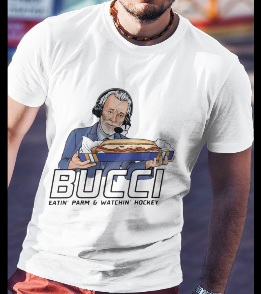 BUCCI Eatin' Parm And In' Hockey With Headset And Sub Sandwich T-Shirt