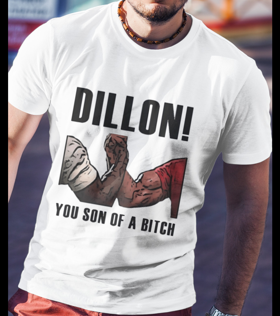 Dillon You Son Of A Bitch Arm Wrestling Meme Iconic Handshake T-Shirt