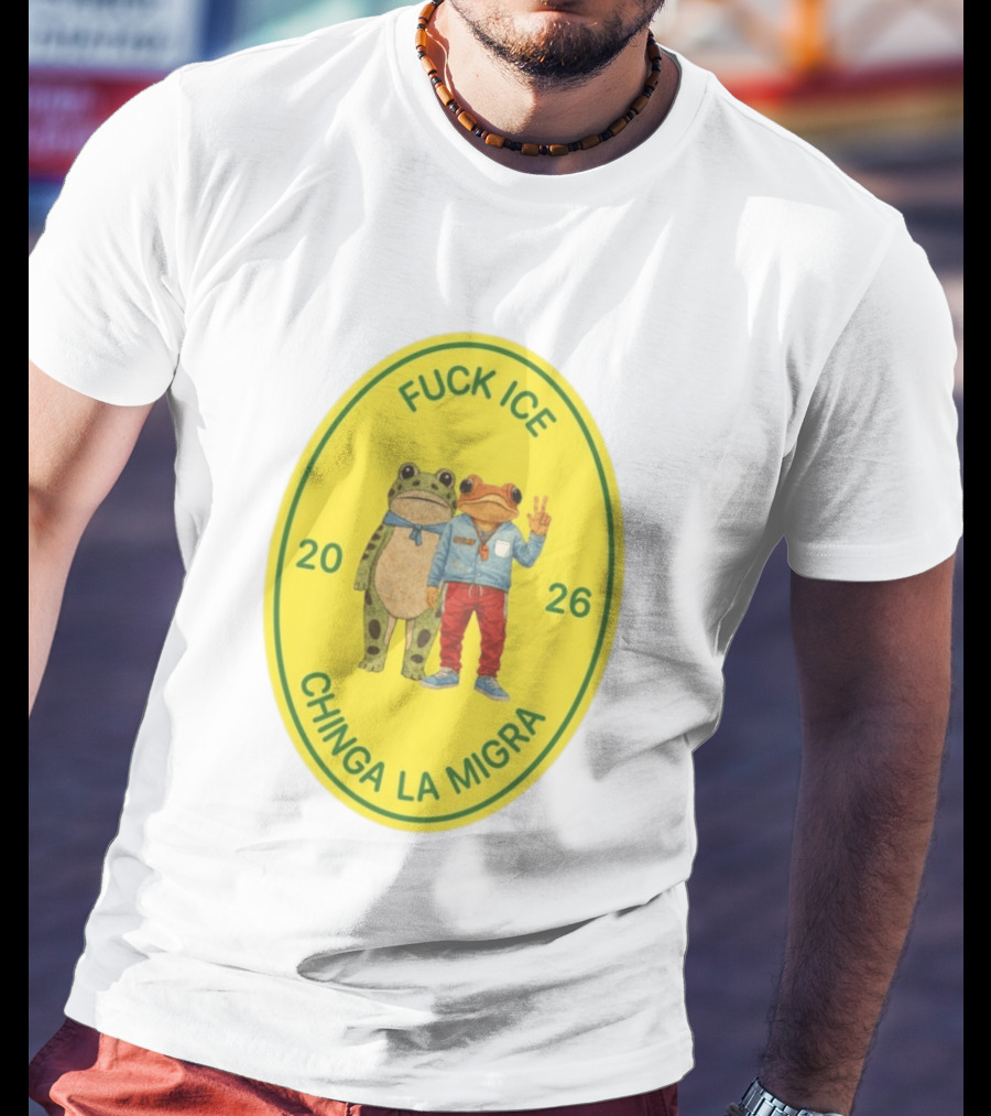 Fuck Ice Chinga La Migra Sapo Concho Frog 2026 T-Shirt