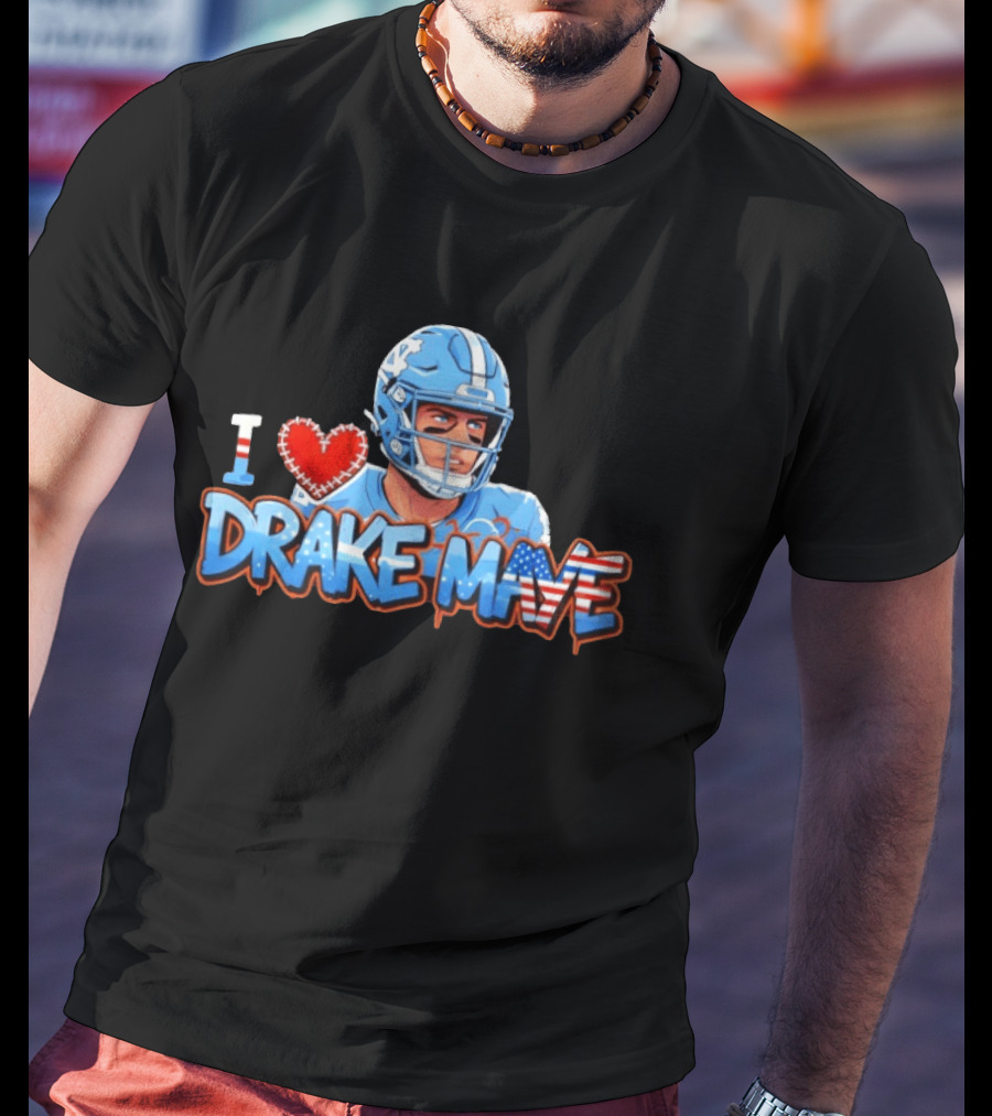 North Carolina Tar Heels Football I Love Drake Maye 2026 T-Shirt