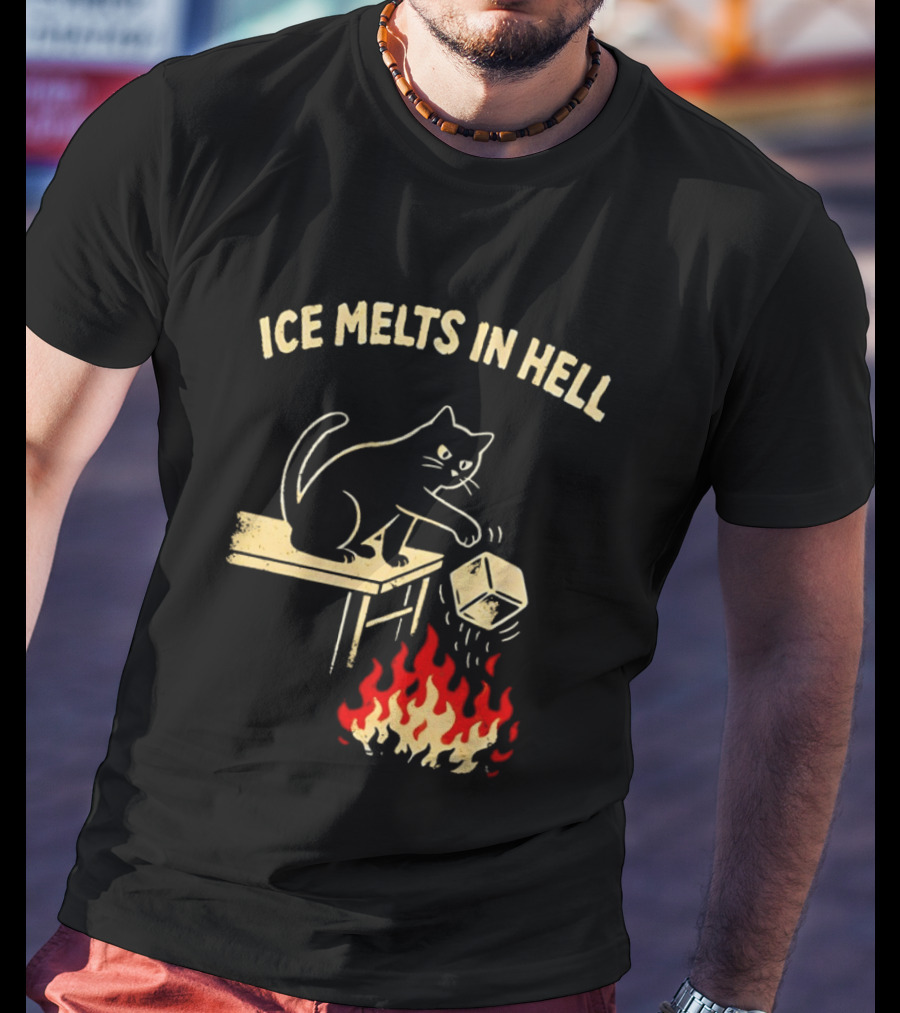 Ice Melts In Hell Cat With Fire And Ice Cube T-Shirt