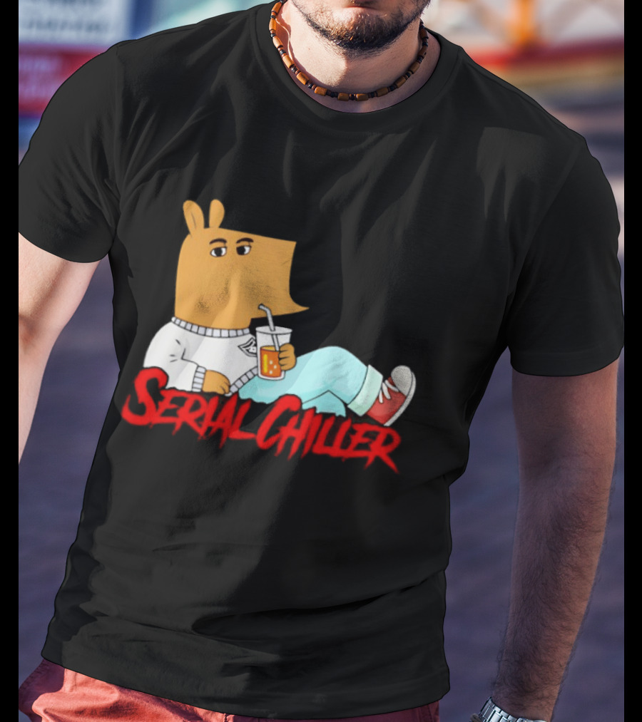 Serial Chiller Chill Guy Drink Juice T-Shirt
