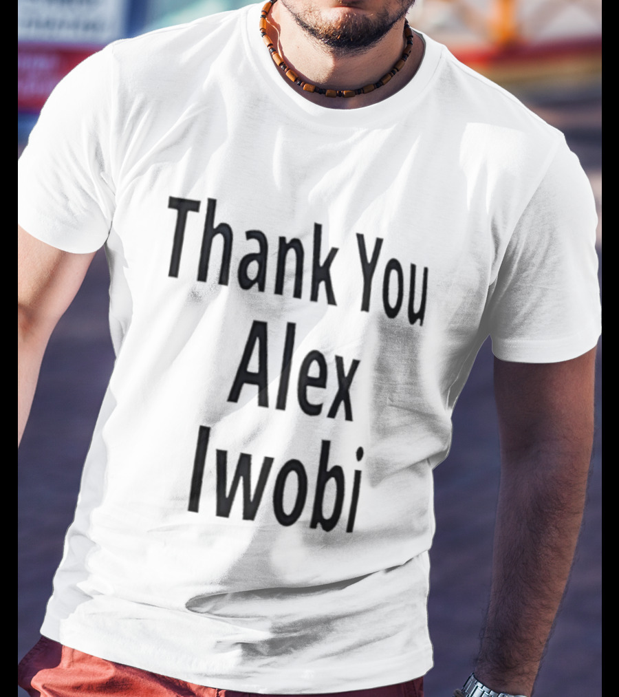 Thank You Alex Iwobi Gabriel Jesus T-Shirt