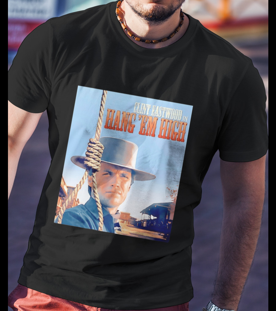 Clint Eastwood In Hang 'Em High Classic Western Film T-Shirt
