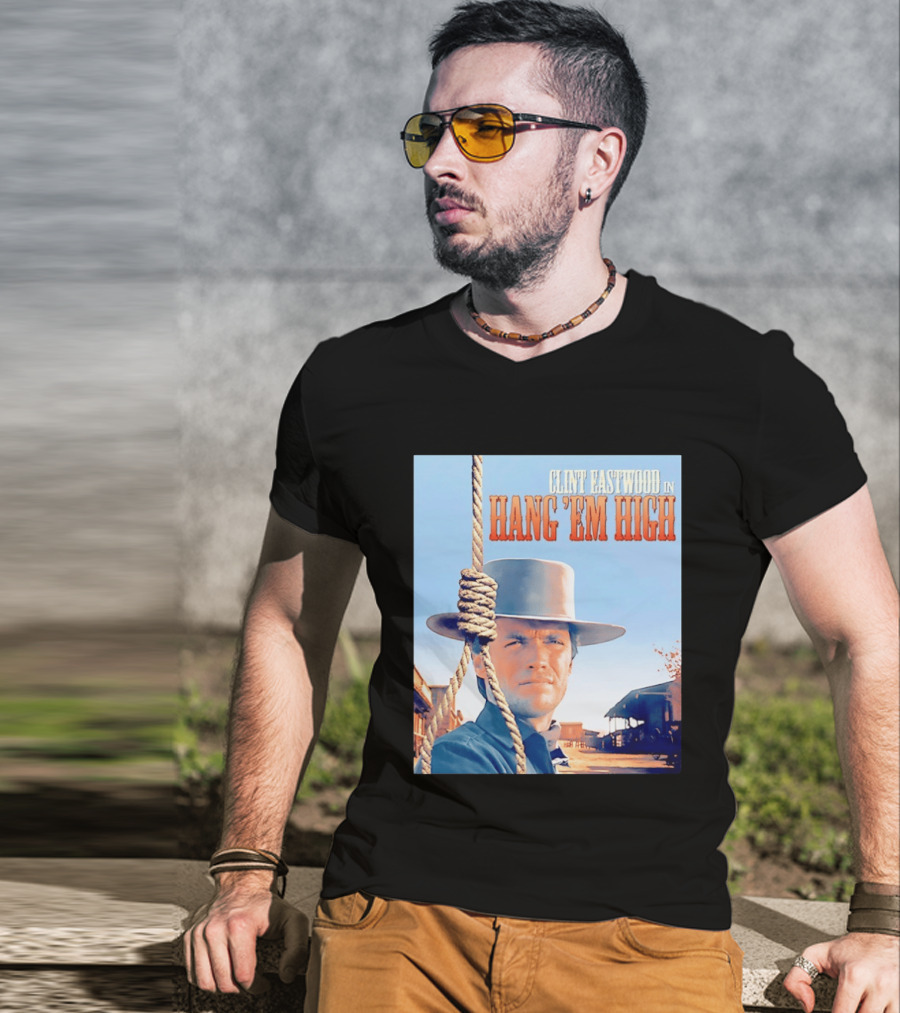 Clint Eastwood In Hang 'Em High Classic Western Film T-Shirt