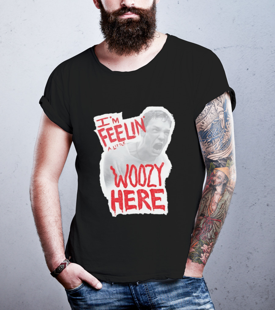 Stu Macher I'm Feelin' A Little Woozy Here T-Shirt