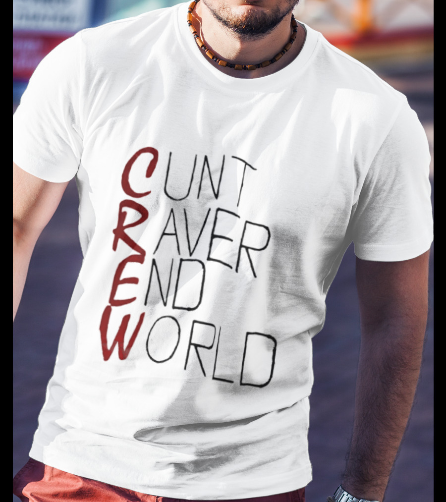Crew Cunt Raver End World T-Shirt