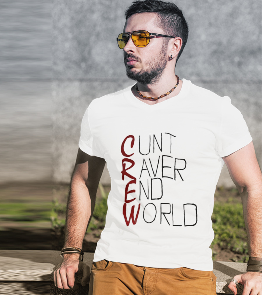 Crew Cunt Raver End World T-Shirt