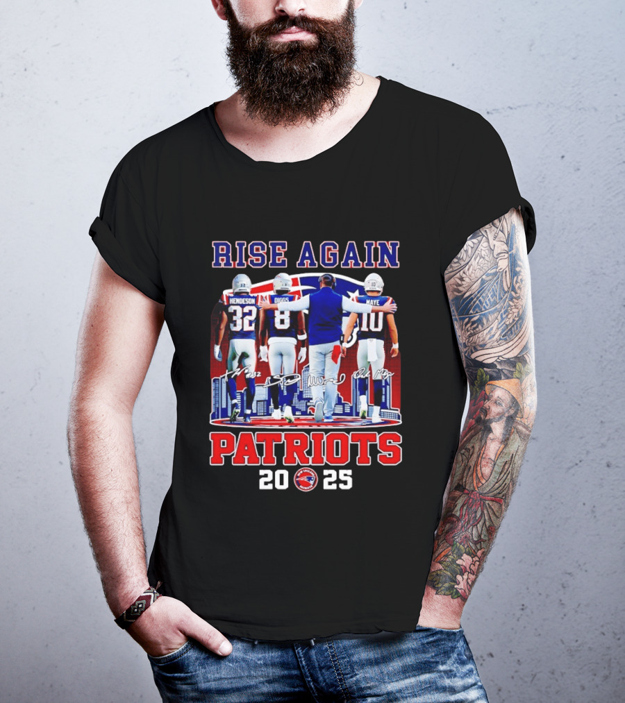 Rise Again Patriots 2025 Henderson Diggs Maye Signatures T-Shirt