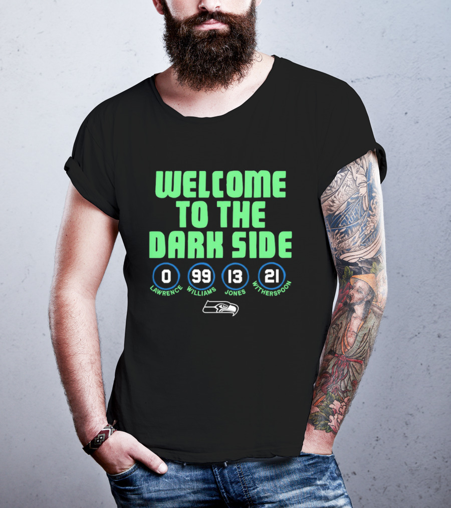 Welcome To The Dark Side Seahawks Lockett Reed Jones Witherspoon T-Shirt