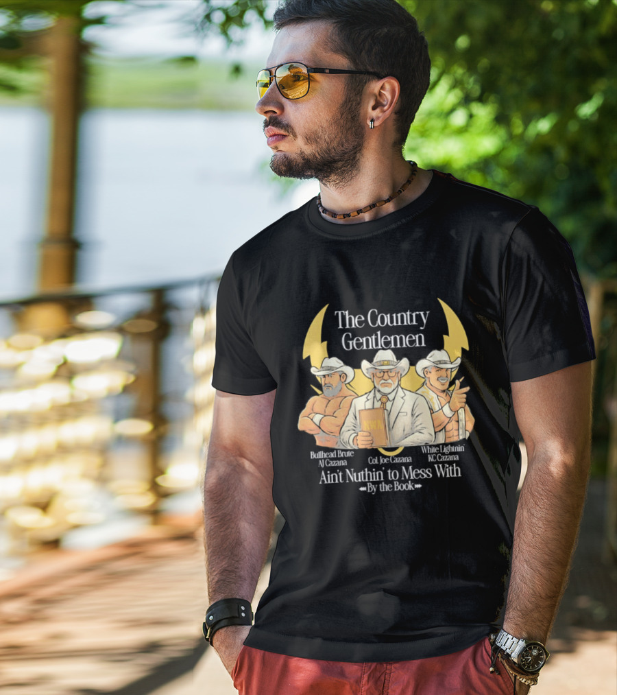 The Country Gentlemen Ain't Nuthin' To Mess With By The Book NWA White Lightning Bruised Bruce T-Shirt