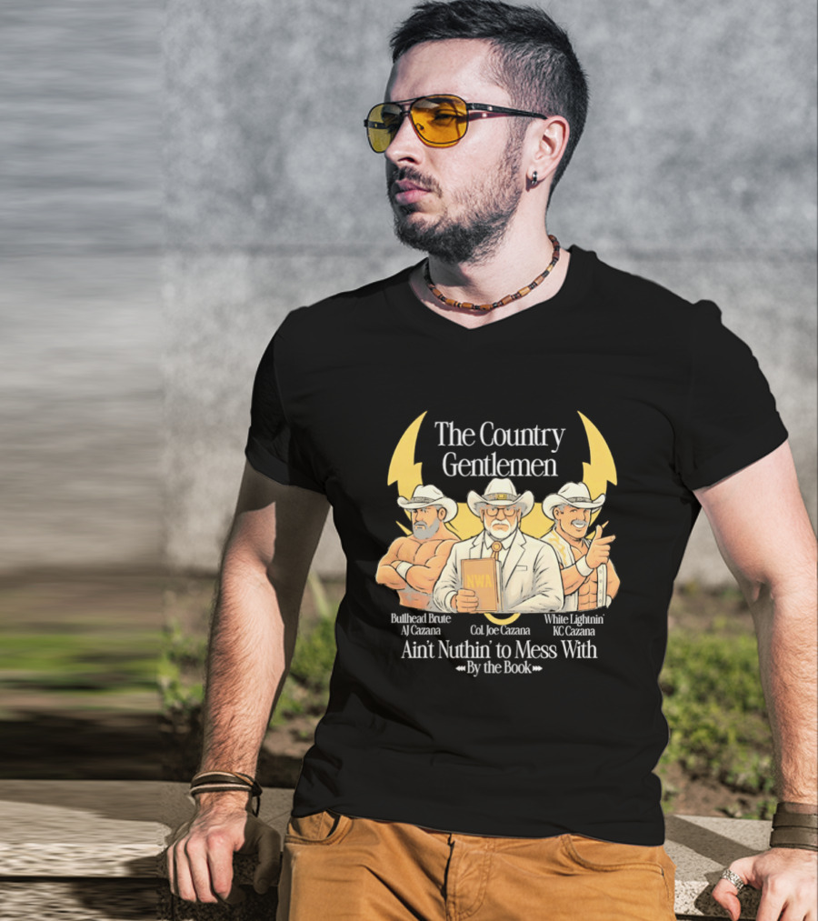 The Country Gentlemen Ain't Nuthin' To Mess With By The Book NWA White Lightning Bruised Bruce T-Shirt