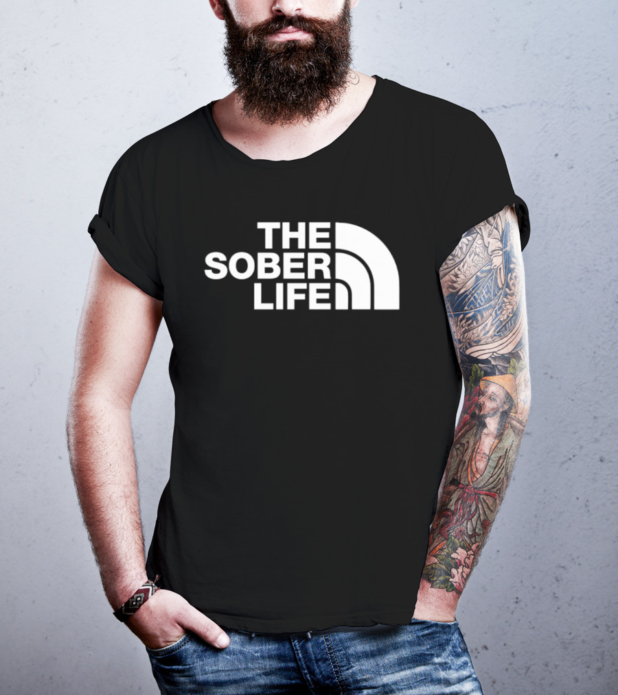 The Sober Life Parody The North Face T-Shirt