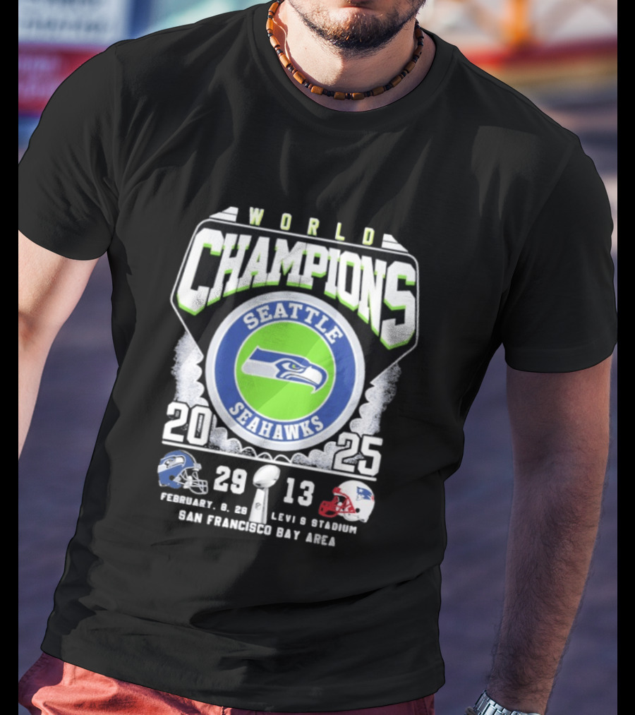 Seattle Seahawks World Champions 2025 Score 29 13 Levi's Stadium San Francisco Bay Area T-Shirt
