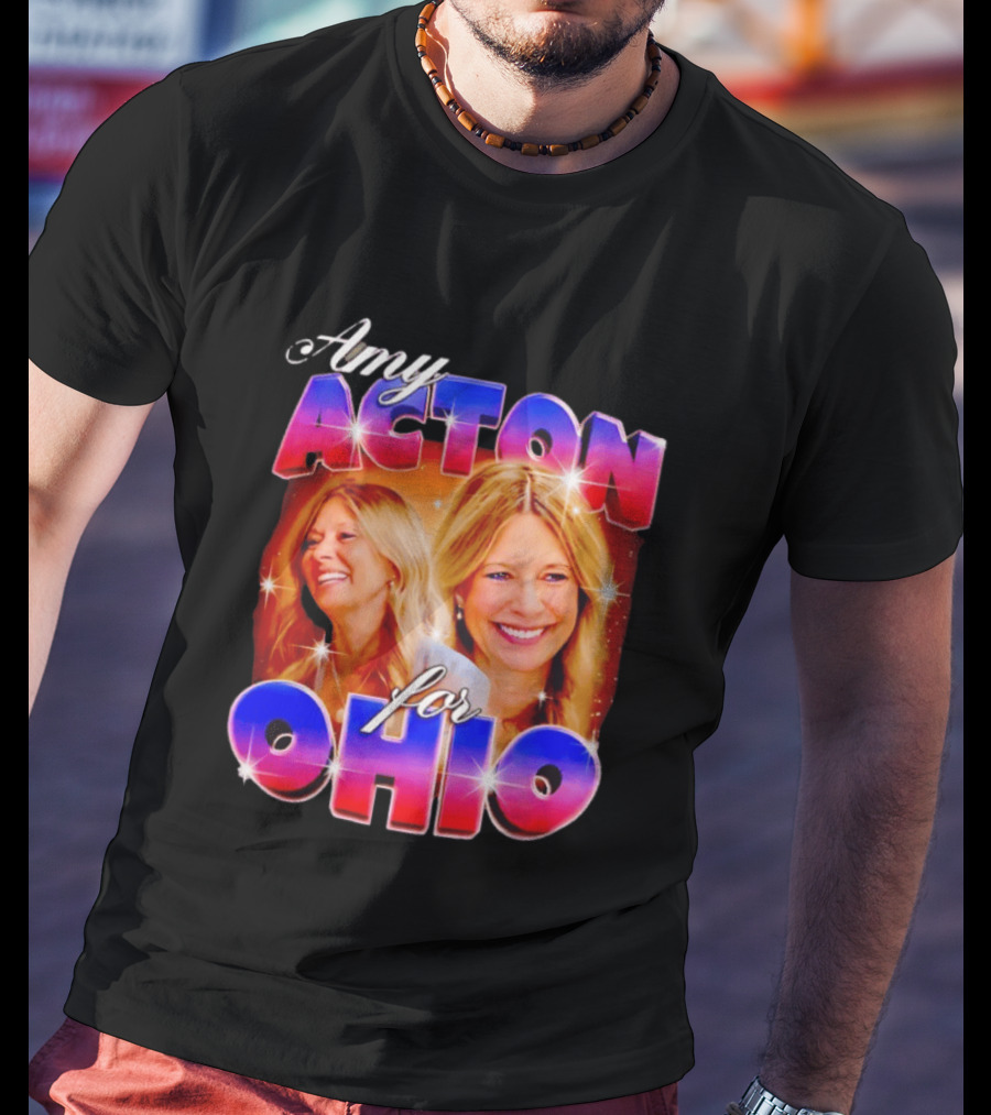 Amy Acton For Ohio Political Campaign Support T-Shirt