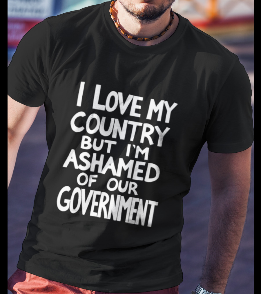 Billie Eilish I Love My Country But I'm Ashamed Of Our Government T-Shirt