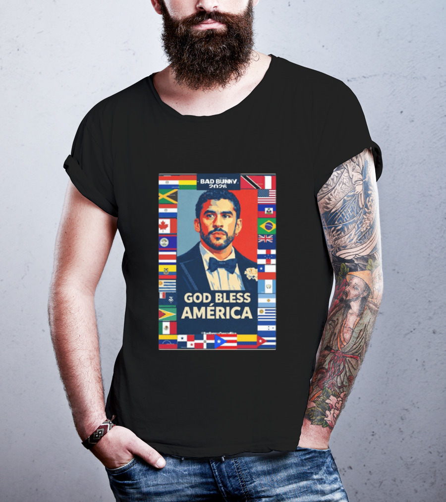 Bad Bunny 2026 Presidential Theme With Global Flags God Bless America T-Shirt