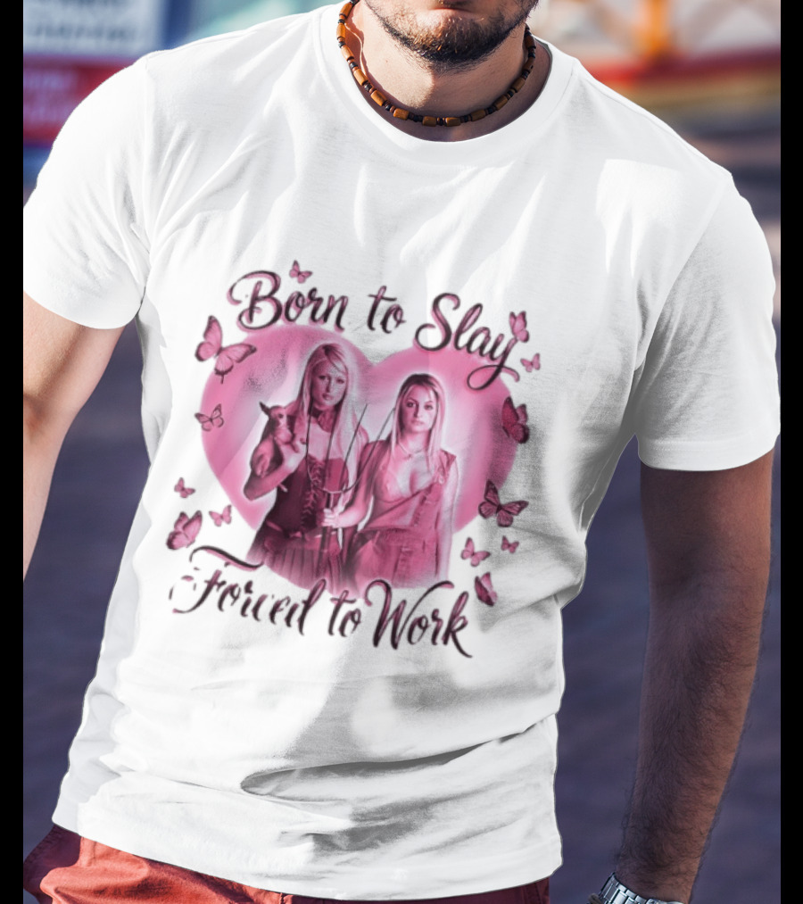 Paris Hilton Và Nicole Richi Born To Slay Forced To Work Heart Shape Butterfly Aesthetic T-Shirt