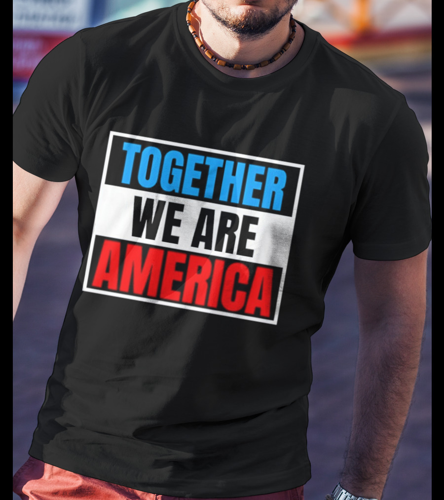 Together We Are America Bad Bunny Quotes T-Shirt