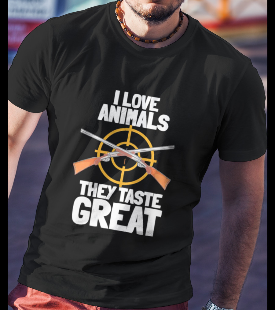 I Love Animals They Taste Great Hunting Humor T-Shirt