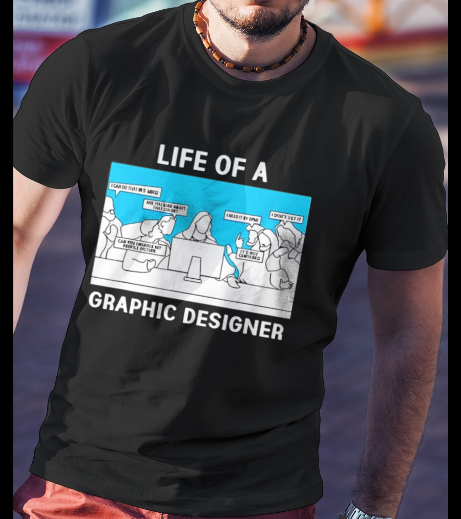 Life Of A Designer Creative Professional T-Shirt