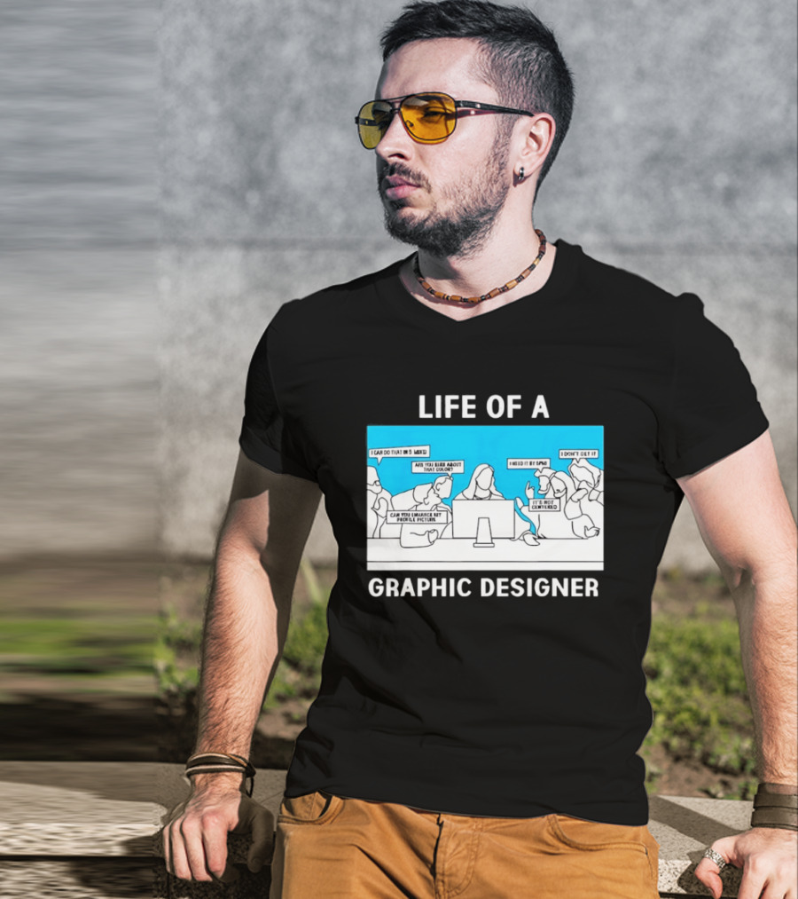 Life Of A Designer Creative Professional T-Shirt