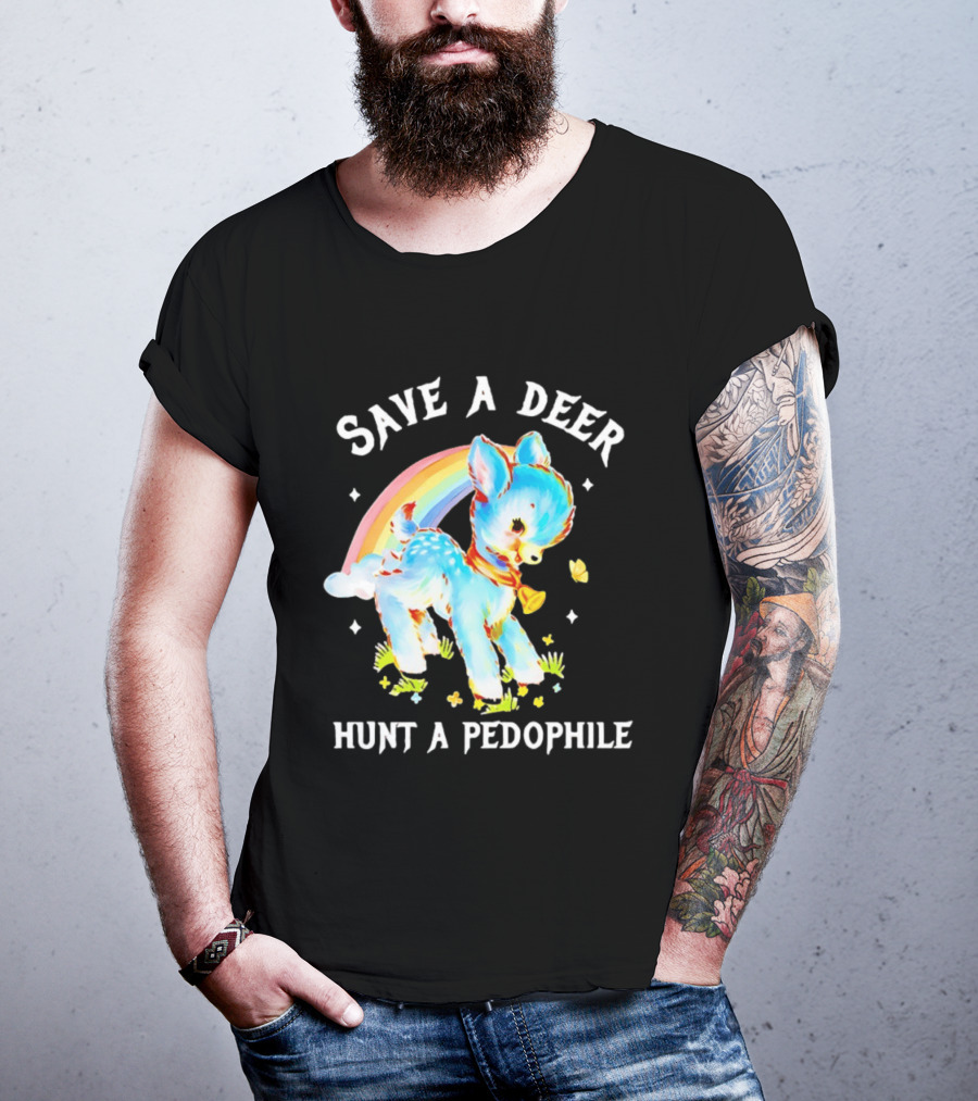 Rainbow Deer Save A Deer Hunt A Pedophile T-Shirt