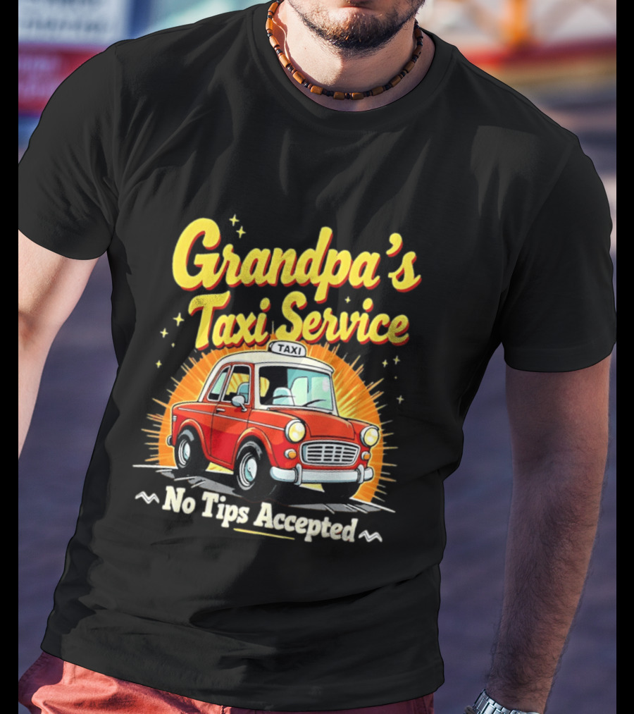 Grandpa's Taxi Service No Tips Accepted Vintage Car T-Shirt