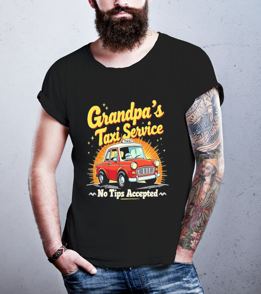 Grandpa's Taxi Service No Tips Accepted Vintage Car T-Shirt