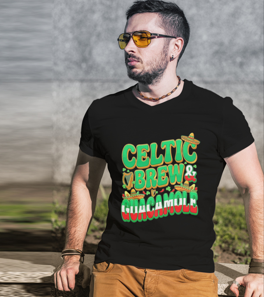 Celtic Brew And Guacamole Harps Shamrocks Sombreros Half Mexican Half Irish Foodie T-Shirt