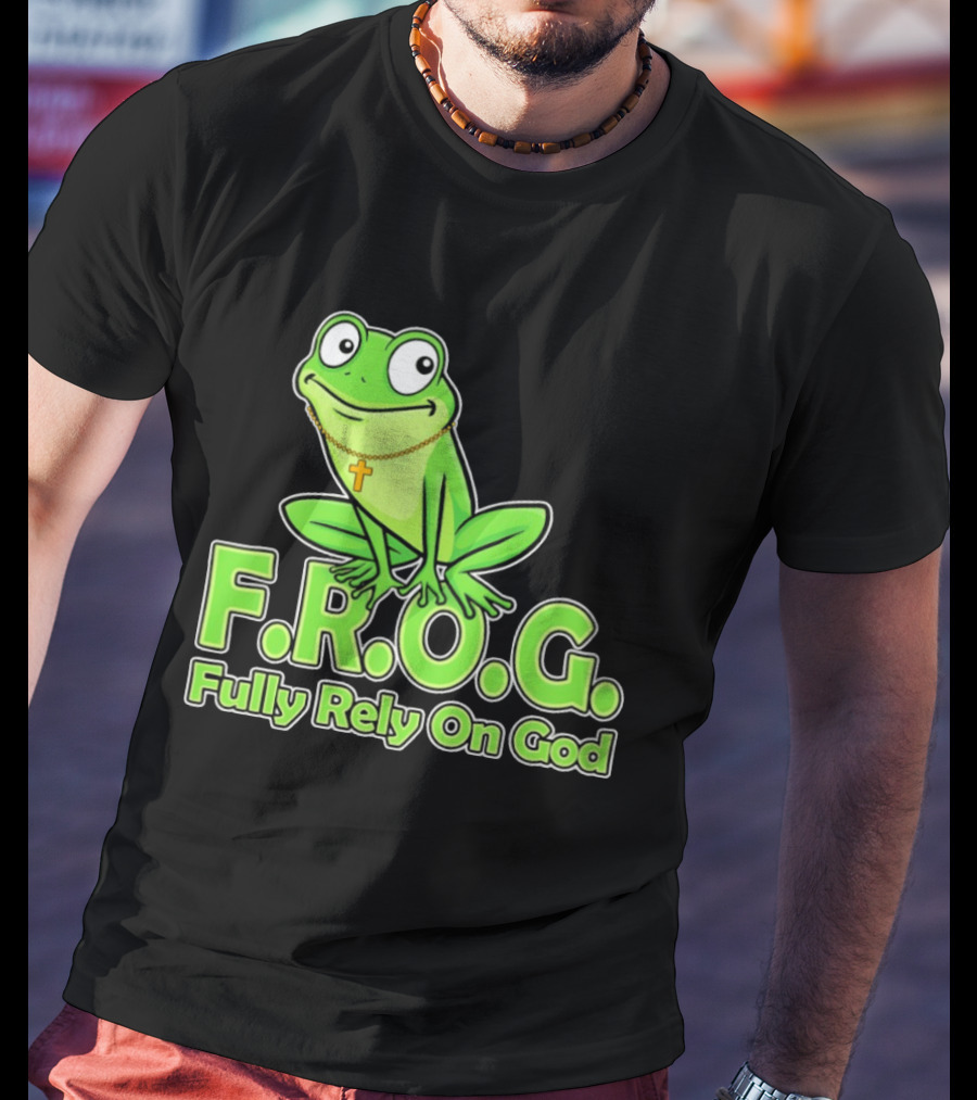 F.R.O.G. Fully Rely On God Frog With Cross Necklace T-Shirt