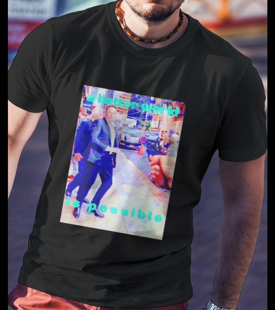 Elon Musk A Better World Is Possible Urban Street Scene T-Shirt