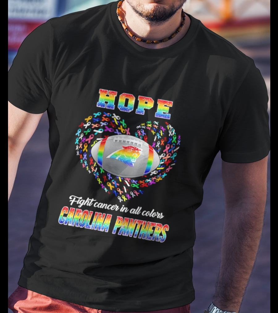 Hope Fight Cancer In All Colors Carolina Panthers Rainbow Football Heart Ribbons T-Shirt