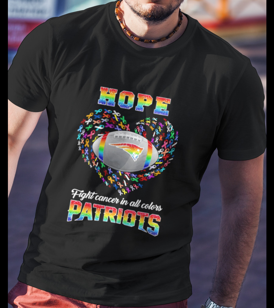 Patriots Hope Fight Cancer In All Colors Rainbow Football Heart T-Shirt