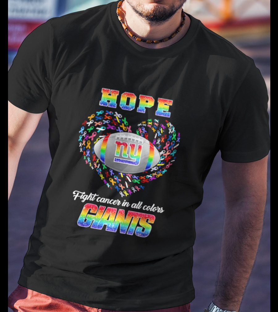 Hope Fight Cancer In All Colors New York Giants Rainbow T-Shirt