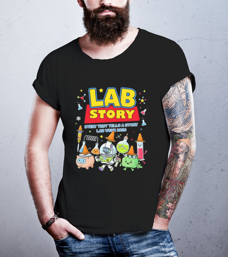 Lab Story Every Test Tells A Story Lab Week 2026 Science Community T-Shirt