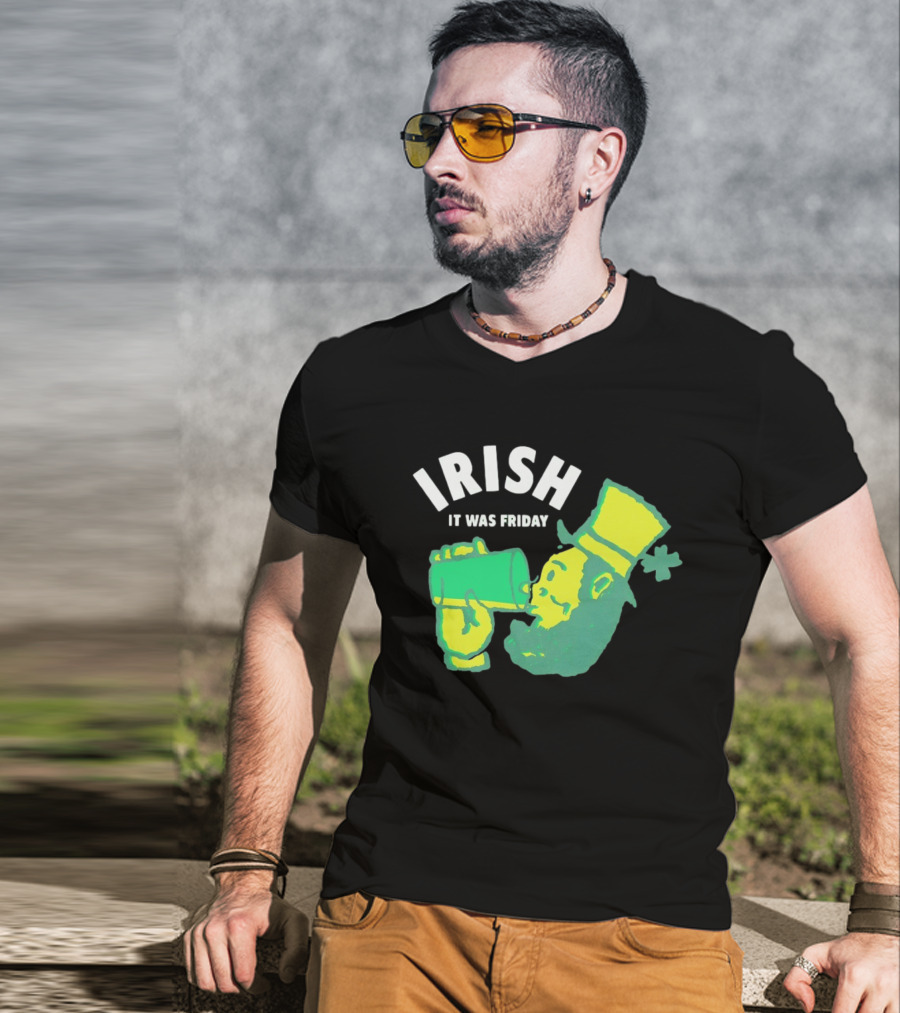Irish Leprechaun Drinking It Was Friday T-Shirt