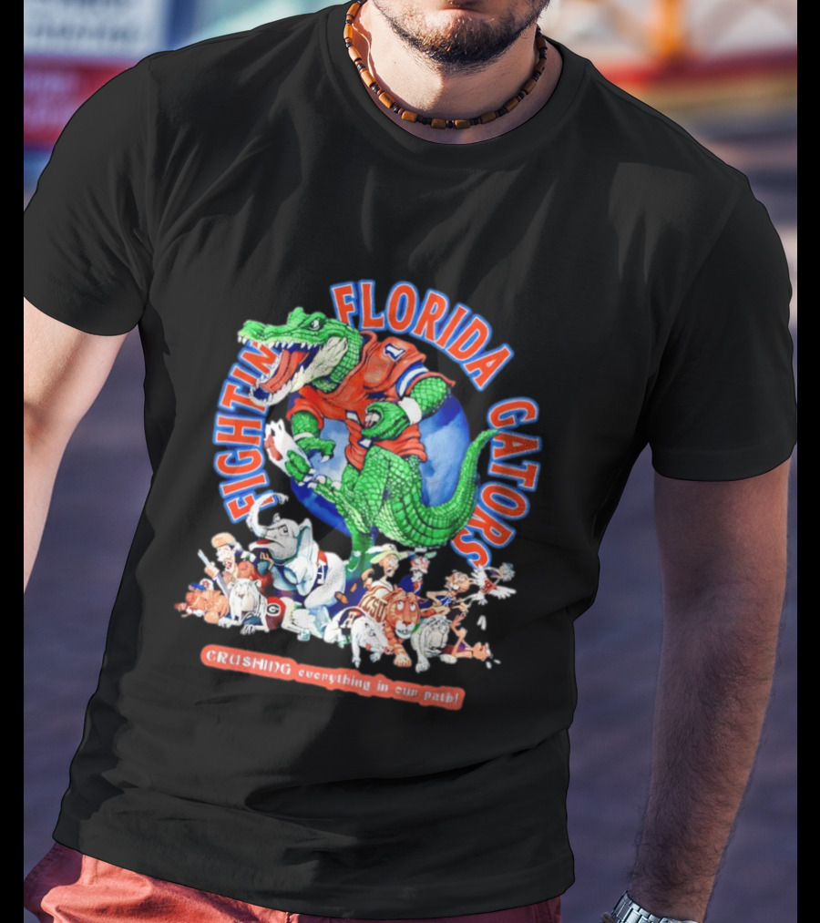 Fighting Florida Gators Crushing Everything In Our Path NCAA Rival Team Mascots T-Shirt