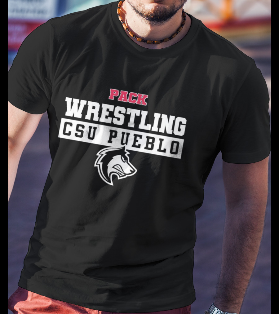 Pack Wrestling CSU Pueblo Colorado State University Pueblo T-Shirt