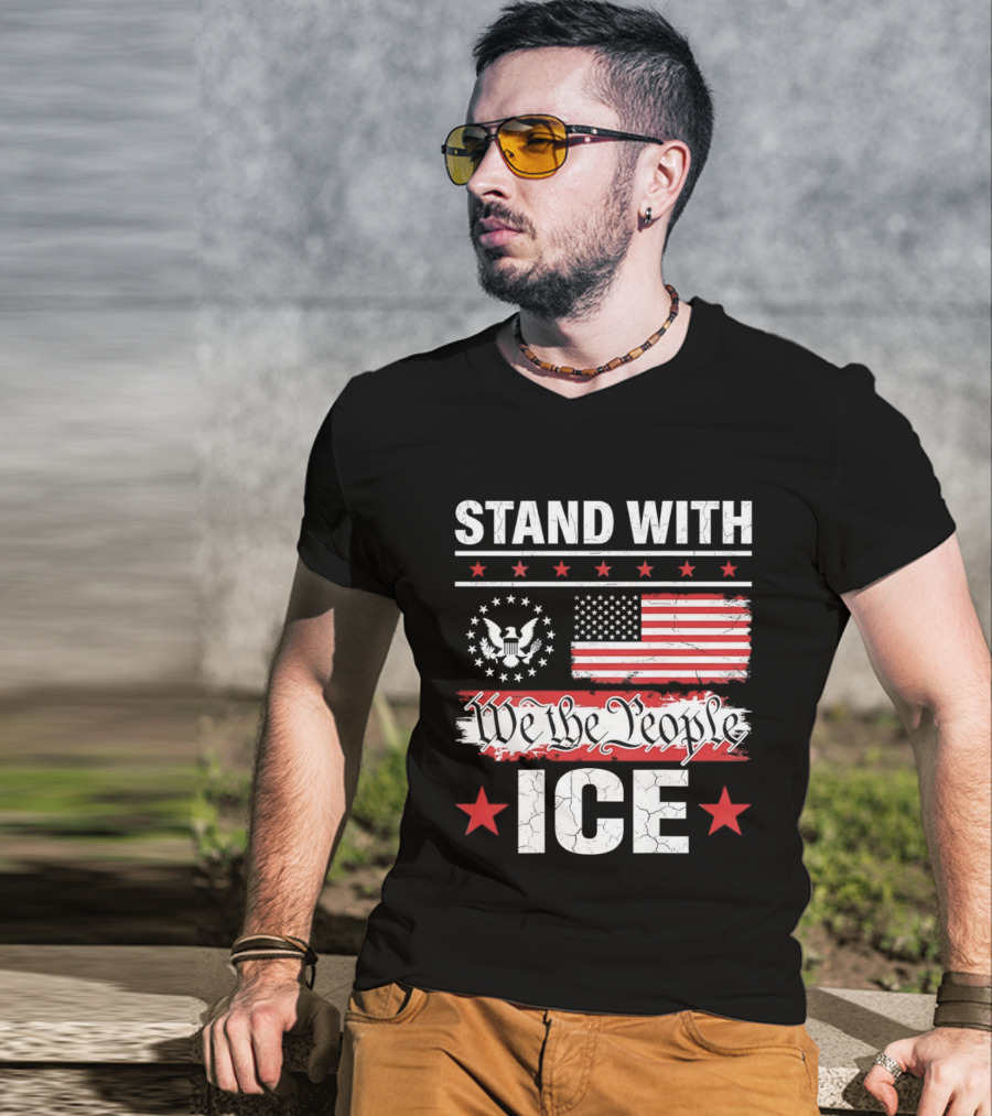 STAND WITH ICE We The People USA Flag T-Shirt