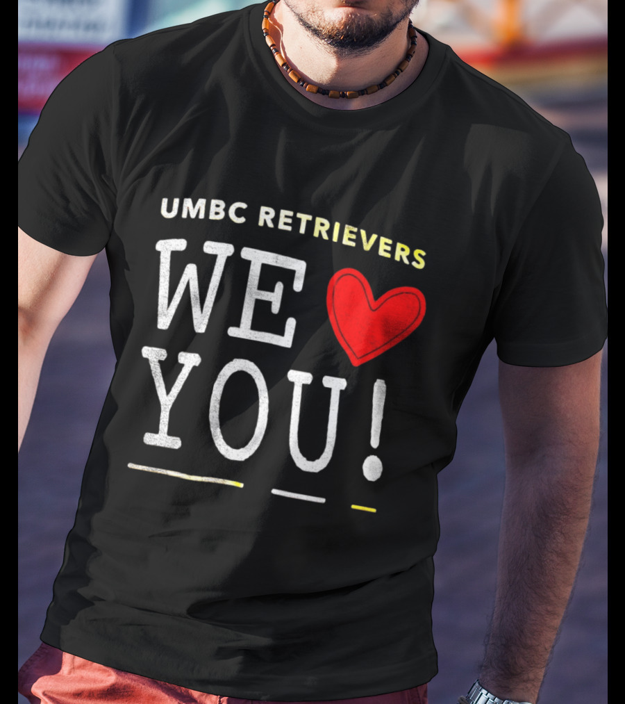 UMBC Retrievers We Heart You T-Shirt