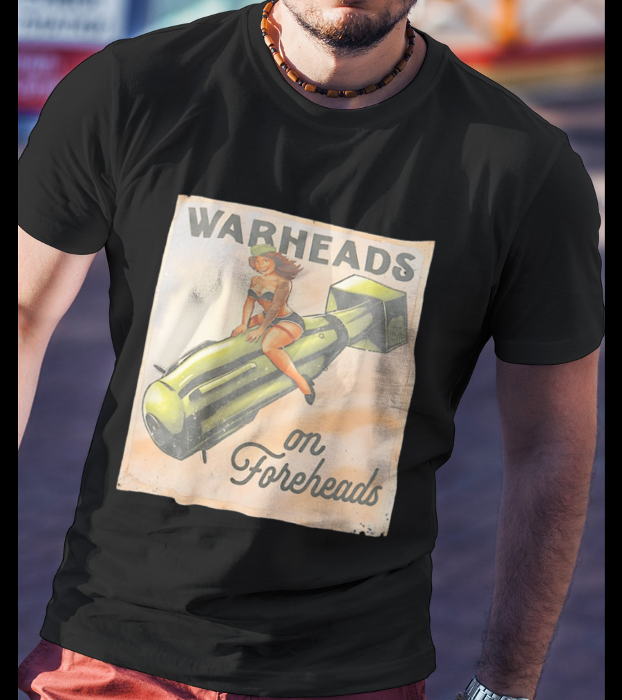 Warheads On Foreheads Retro Pin Up Style Bomb Art WWII Aesthetic T-Shirt