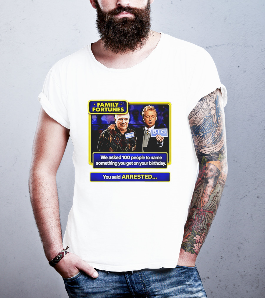 Family Fortunes Andrew Arrested 66th Birthday Game Show Humor T-Shirt