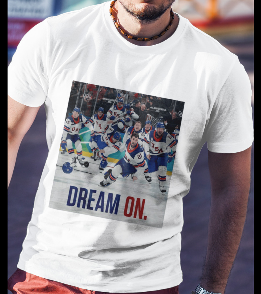 Milano Cortina 2026 Olympics USA Men's Ice Hockey Dream On T-Shirt