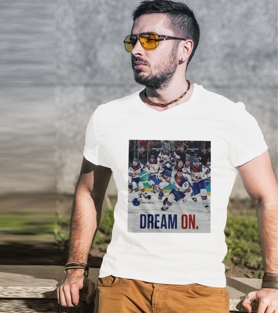 Milano Cortina 2026 Olympics USA Men's Ice Hockey Dream On T-Shirt