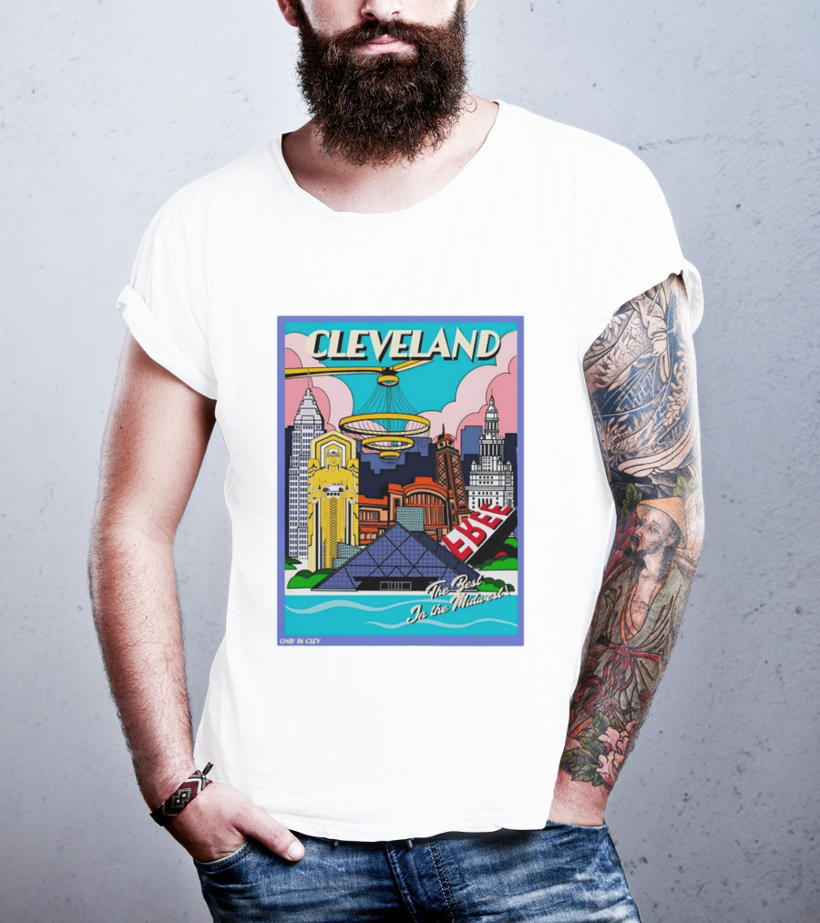 Cleveland The Best In The Midwest Only In Clev T-Shirt